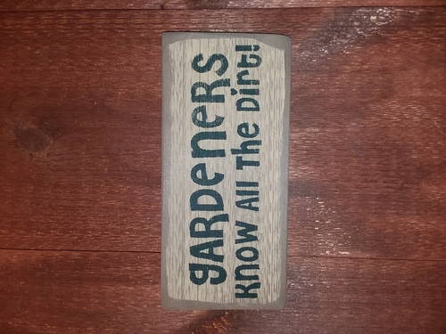 Gardeners know all the...