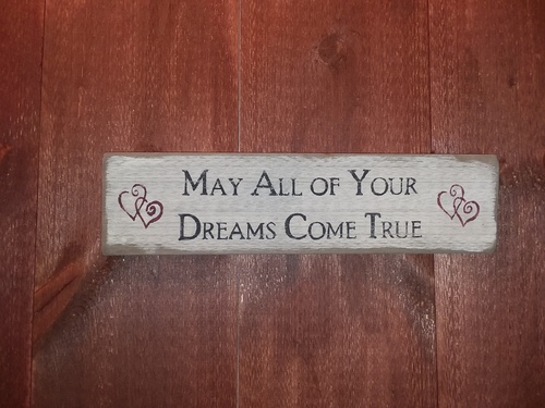May all your dreams...