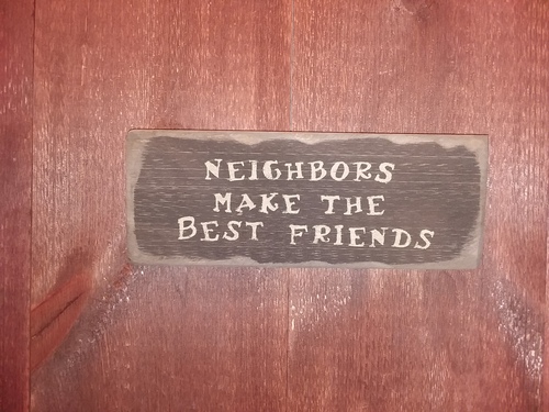 Neighbors make the best...
