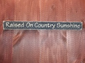 Raised on country sunshine