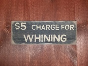 $5 charge for whining