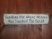 Gardens are where...