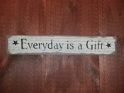 Everyday Is A Gift