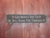 If God brings you to it...