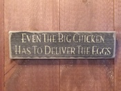 Even the big chicken...