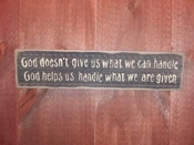 God doesn't give us...
