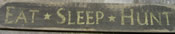 Eat Sleep Hunt